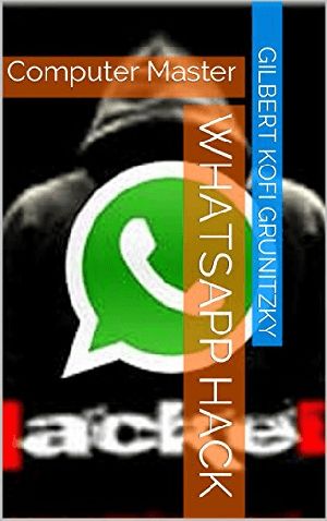 Easy Way to Hack Whatsapp